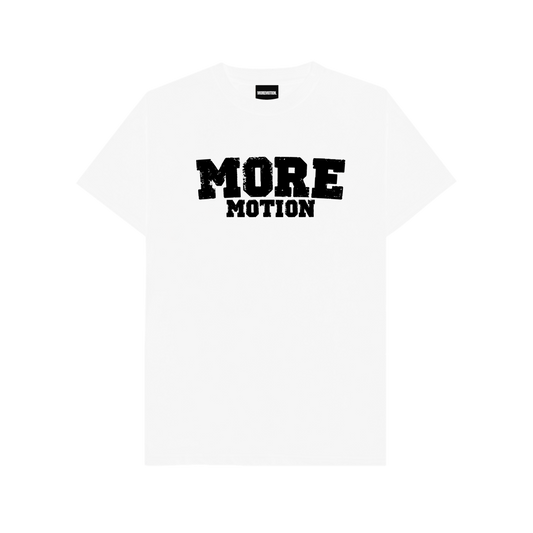 MORE MOTION TEE - WHITE