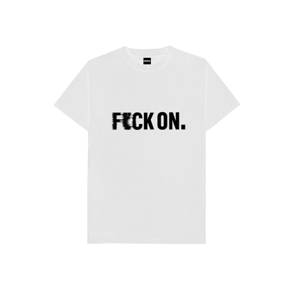 F*CK ON TEE - WHITE